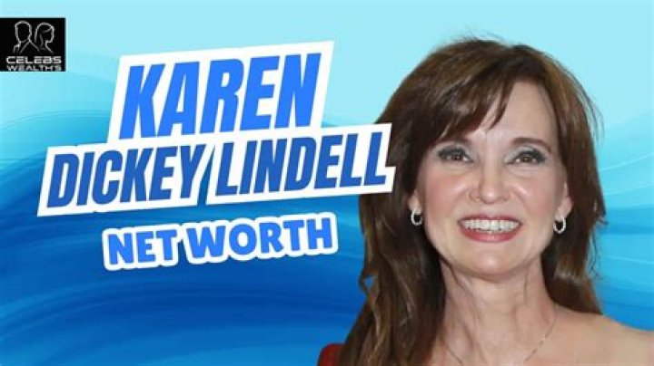 Unraveling The Mystery Of Karen Dickey Lindell's Net Worth