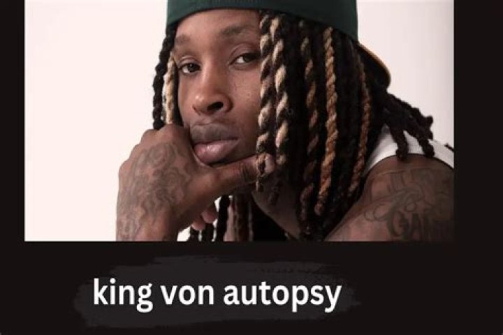 King Von Autopsy Paper: Unraveling The Mystery