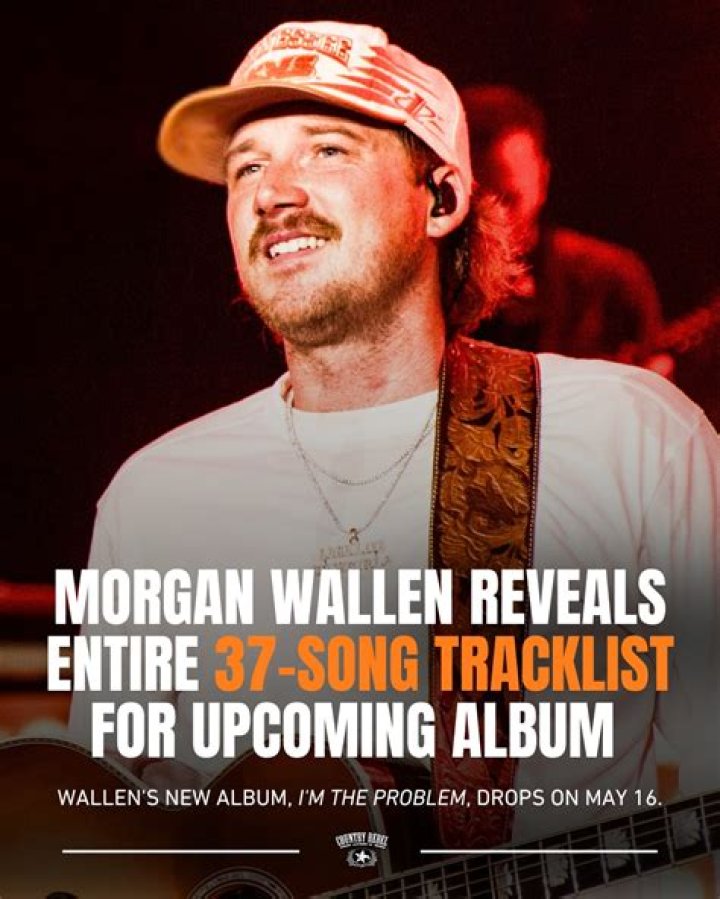 The Ultimate Guide To Morgan Wallen's New Album Tracklist, Unveiling Every Song