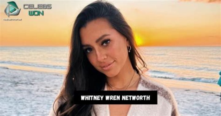 Unveiling Whitney Wren's Net Worth: Discoveries & Insights