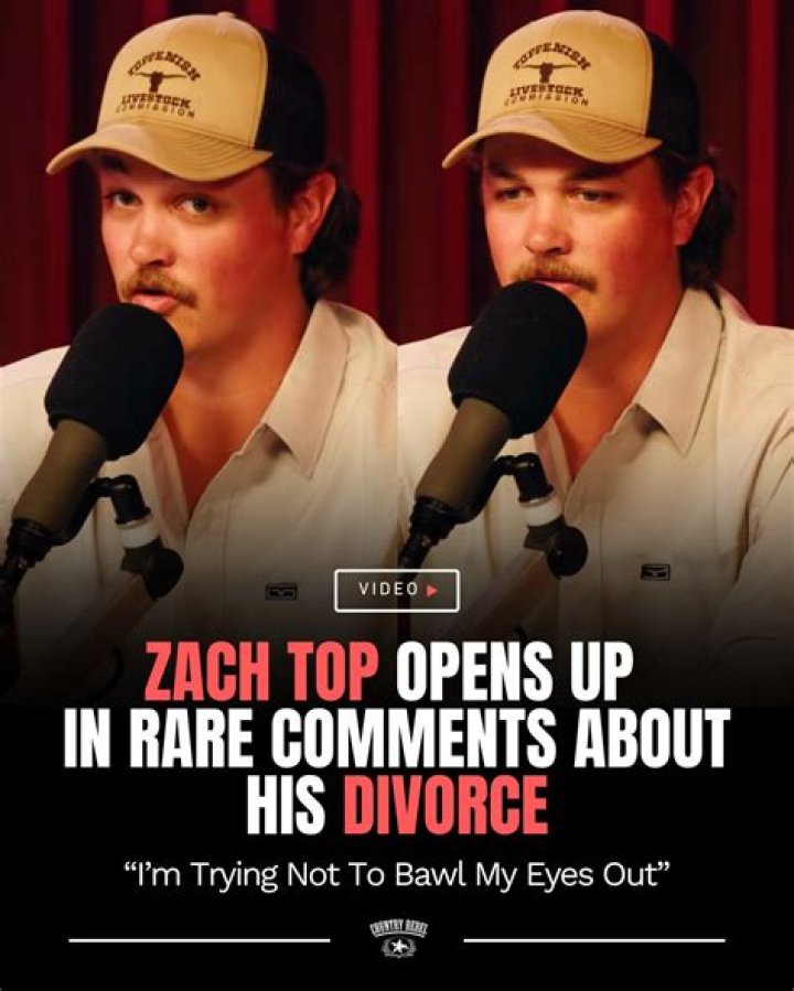 Zach Top Divorce: The Untold Story Behind The Headlines
